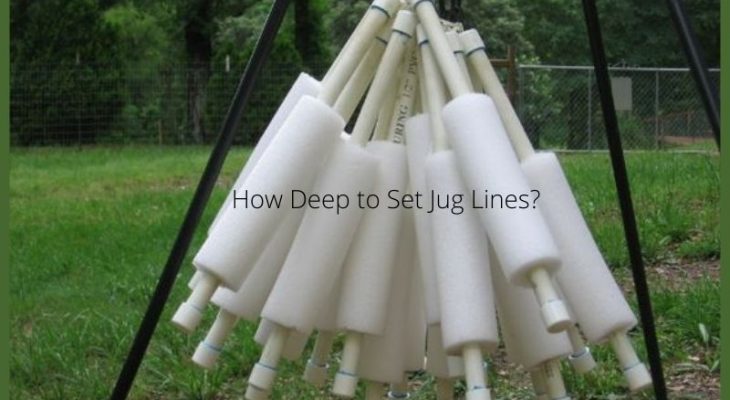 How Deep to Set Jug Lines