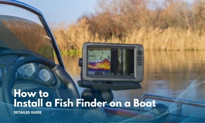 How to Mount Fish Finder on Front of Boat