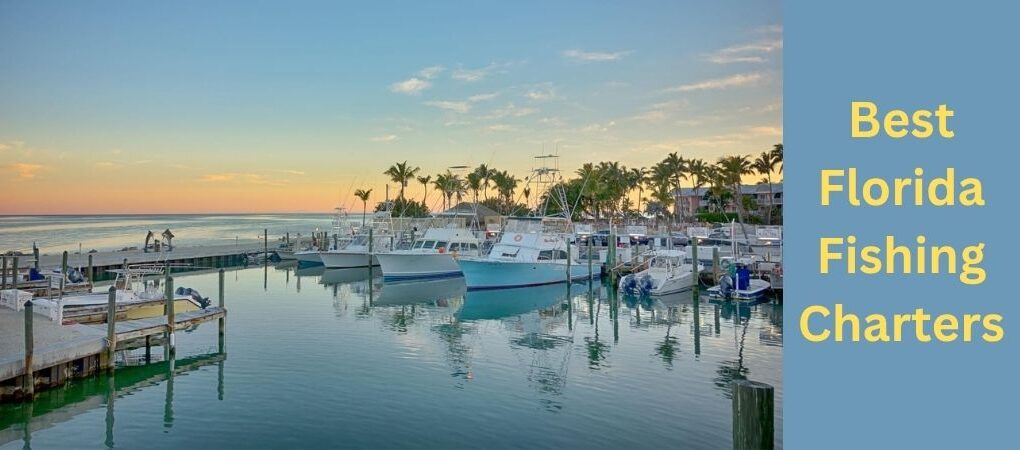 Best Fishing Charters in Florida