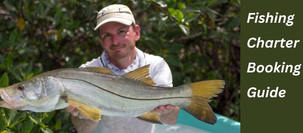 Fishing Charter Booking Guide